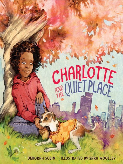 Title details for Charlotte and the Quiet Place by Deborah Sosin - Available
